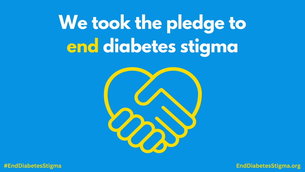 Banner that says "We Took the Pledge to End Diabetes Stigma" with a logo of a heart.